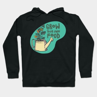 Grow Your Own Food Hoodie